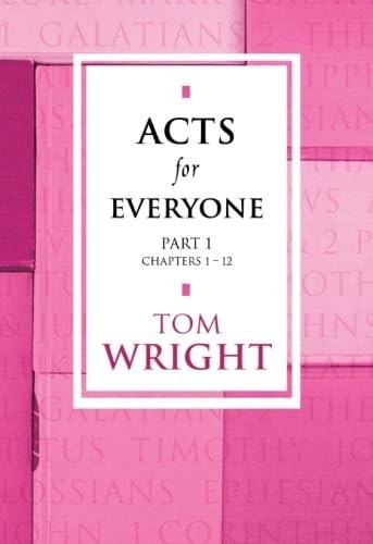 Acts for Everyone Part 1 by Jr. Wright (2008, Paperback)