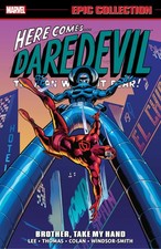 DAREDEVIL EPIC COLLECTION: BROTHER, TAKE MY HAND TPB Marvel Comics