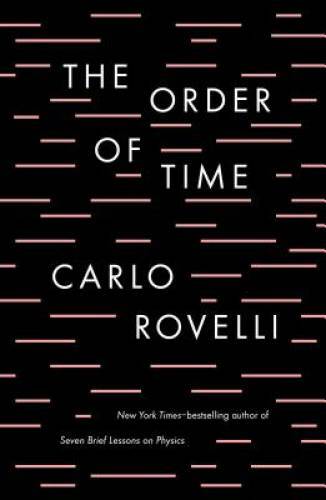 The Order of Time - Hardcover By Rovelli, Carlo - GOOD