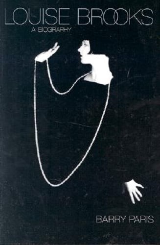 Louise Brooks: A Biography by Barry Paris: Used