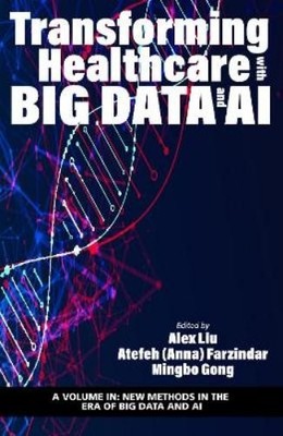 Anna Farzinder Transforming Healthcare with Big Data and AI (Hardback)