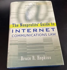 Nonprofits' Guide to Internet Communications Law HC DJ Bruce Hopkins 2002 Wiley