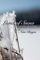 Land Of Snow And Other Short Stories Nan Boyes Taschenbuch Englisch 2015