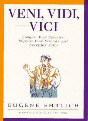 Veni, Vidi, Vici,Eugene Ehrlich