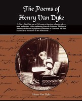 Henry Van Dyke | The Poems Of Henry Van Dyke | Taschenbuch | Englisch (2009)