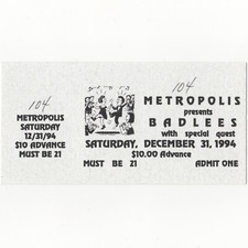 BADLEES Concert Ticket Stub HARRISBURG PA 12/31/94 METROPOLIS NEW YEARS EVE Rare