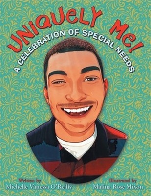 Uniquely Me!: A Celebration of Special Needs (Paperback or Softback)