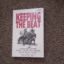 Keeping the Beat: Healthy Aging Through Amateur Chamber Music Playing by Kahn