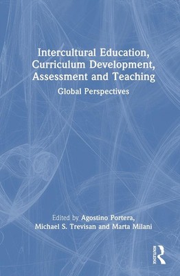 Intercultural Education, Curriculum Development, Assessment and Teaching: Global