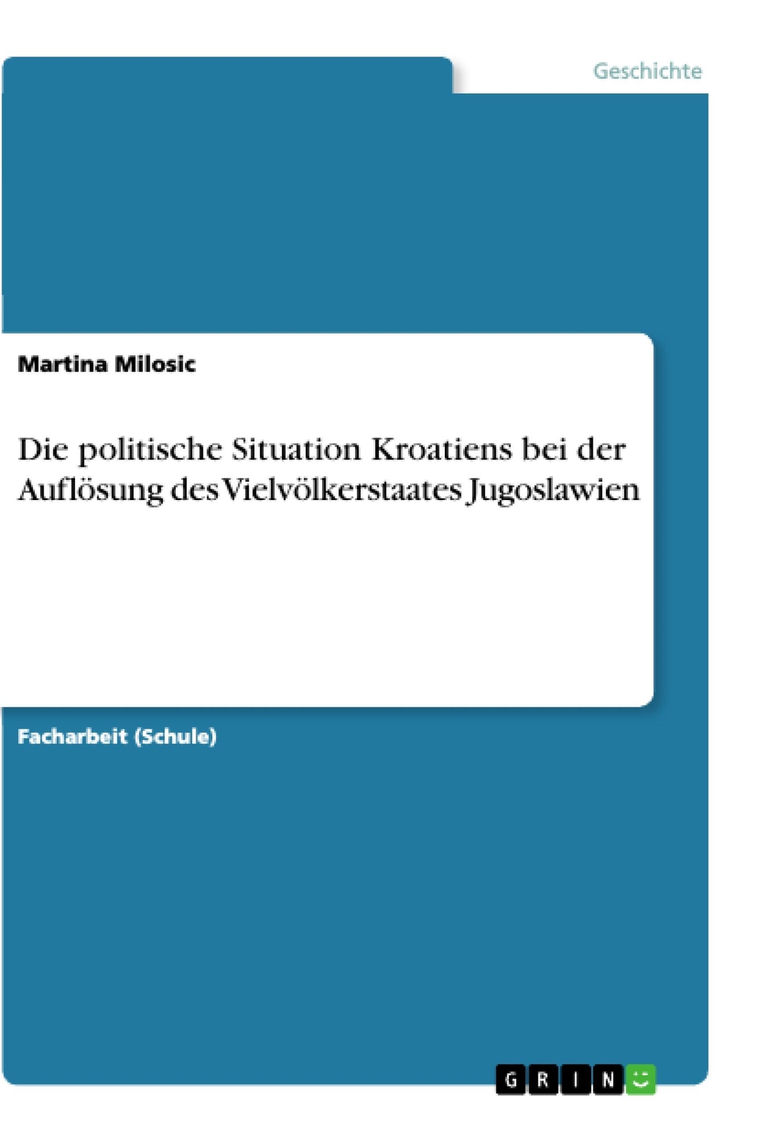 Thumbnail - Die Politische Situation Kroatiens Bei Der Auflösung Des