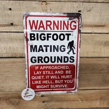 BIGFOOT MATING GROUNDS sign, Sasquatch, Bigfoot, hairy man, yeti, BIG, FOOT, red