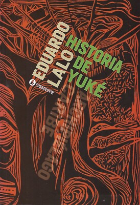 Historia de Yuke - Eduardo Lalo - 2014 - Paperback