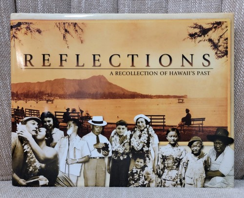 Reflections: A Recollection of Hawaii's Past, 1st Edition History - Picture 2 of 20
