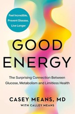Good Energy by Dr Casey Means (English, Paper...