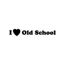 I Love Old School Sticker Decal Die Cut