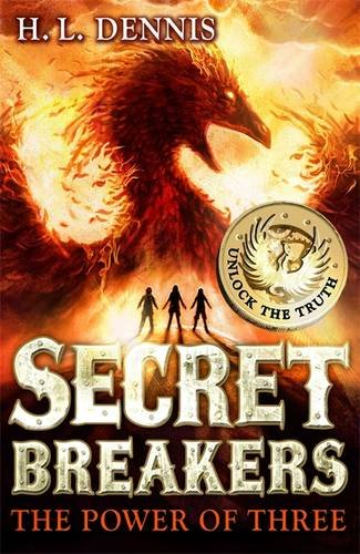 The Power of Three: Book 1 (Secret Breakers) - Dennis, H.L.