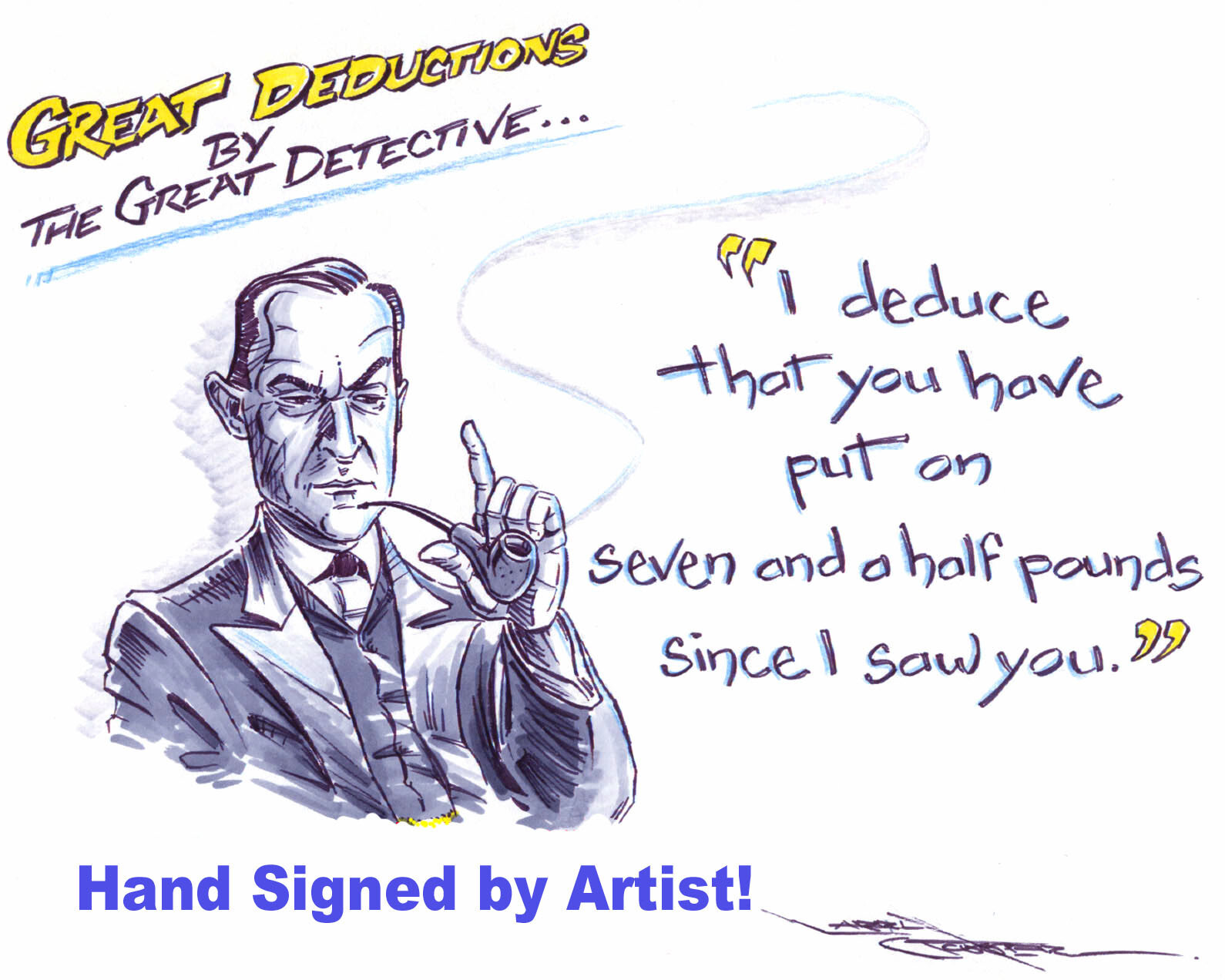 RUDE Deduction by Sherlock Holmes Jeremy Brett w Pipe 221b Gosser Signd Art