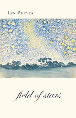 Field of Stars -  NEW Lyn Reeves 2019