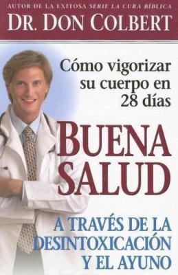 Buena Salud a Traves De La Desintoxicacion