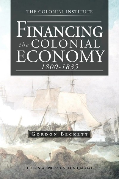 Financing The Colonial Economy 1800-1835 | Gordon Beckett | Taschenbuch | 2012-image