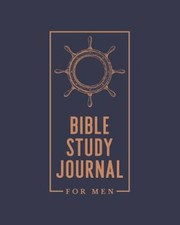 Bible Study Journal for Men: 8x10 20cm x 25.4cm - Paperback - VERY GOOD