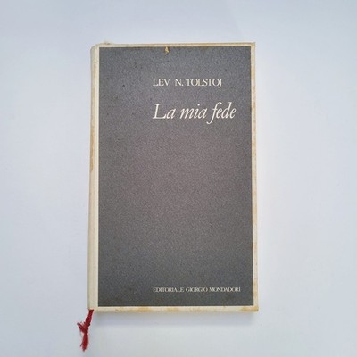 Lev N. Tolstoi,''Mein Glaube'',Verlag Giorgio Mondadori, 1988