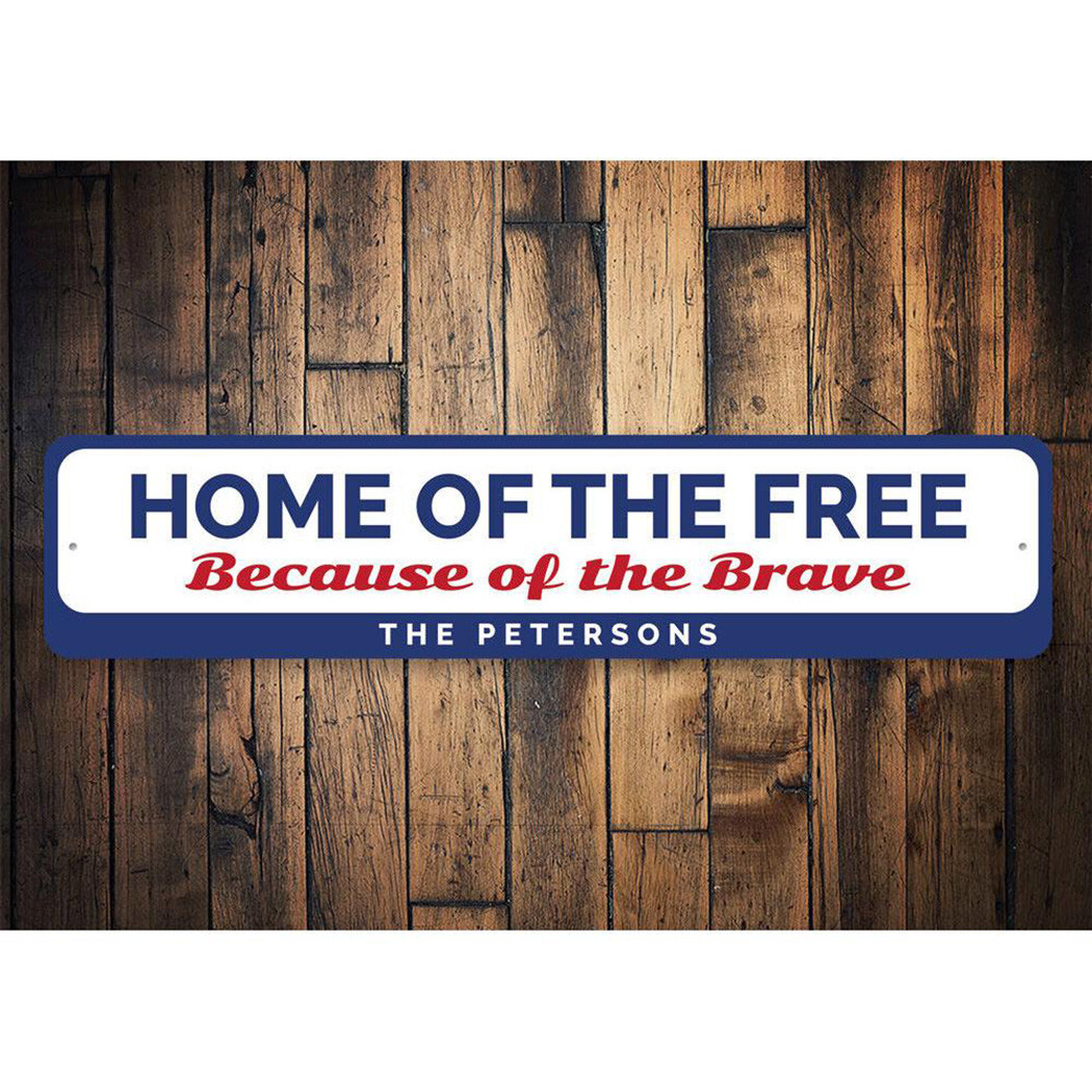 Home Of The Free Because Of The Brave Sign, Custom Family Name Metal Wall Decor