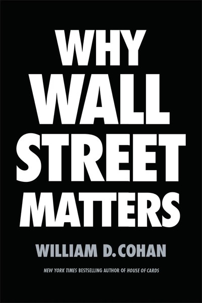 Why Wall Street Matters William D. Cohan Buch Englisch 2017 Random House-image