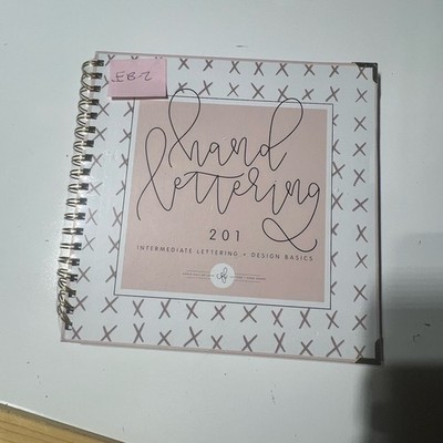 Hand Lettering 201 : Intermediate Lettering and Design Basics - New Sealed