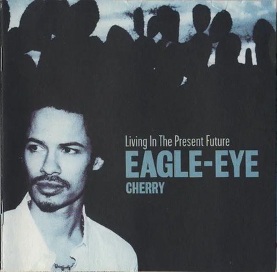 CD Eagle-Eye Cherry Living In The Present Future Polydor