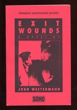 John WESTERMANN / Exit Wounds Uncorrected Proof 1st 1990
