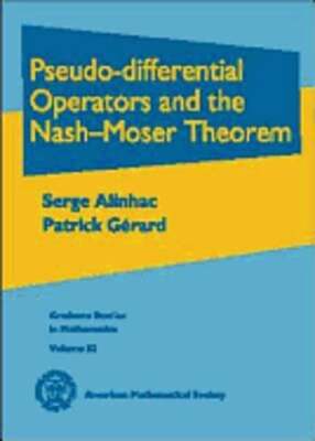 Pseudo-Differential Operators and the Nash-Moser Theorem by S Alinhac: New