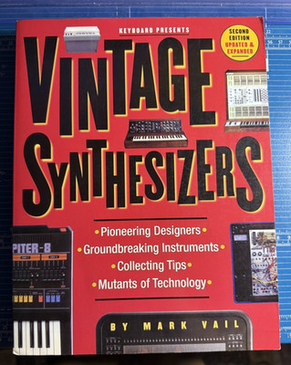Vintage Synthesizers 2nd Edition Updated Expanded Mark Vail Keyboard Roland e-mu