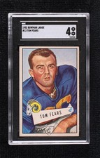 1952 Bowman Large Tom Fears #13 SGC 4 HOF 1q7