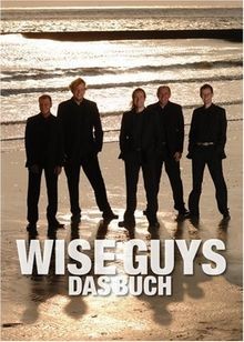 Wise Guys Das Buch: Die Erfolgstory einer der erfol... | Buch | Zustand sehr gut