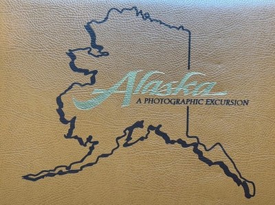 ALASKA: A PHOTOGRAPHIC EXCURSION by Mark Kelley, Limited Leather Edition SIGNED!