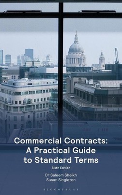 Commercial Contracts: A Practical Guide to Standard Terms by Dr Saleem Sheikh Pa