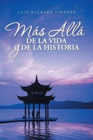 MáS Allá De La Vida Y De La Historia Luis Alcalde Linares Taschenbuch Spanisch