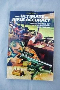 BOOK “THE ULTIMATE IN RIFLE ACCURACY” BY GLENN NEWICK © 1989