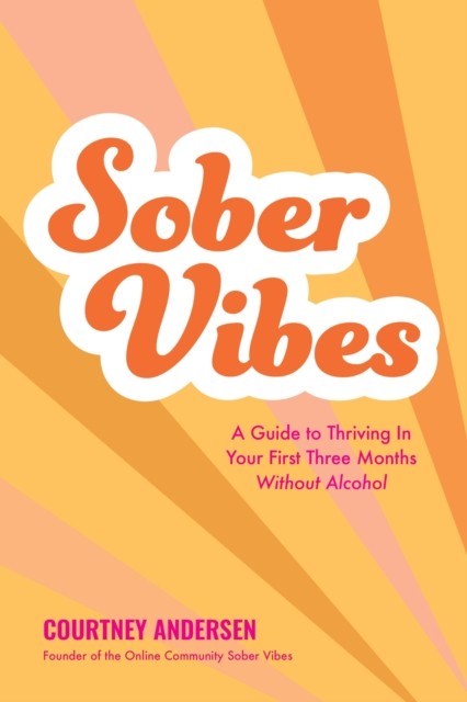 Sober Vibes by Courtney Andersen (Paperback Book)