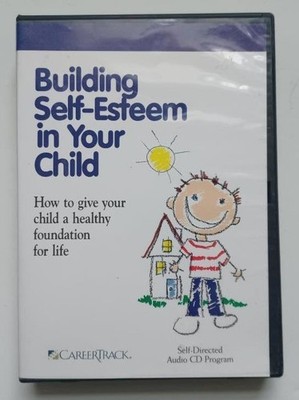 Building Self-Esteem in Your Child (2006, 4 Audio CDs + Booklet) Career track