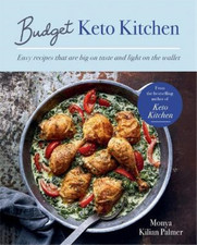 Monya Kilian Palmer Budget Keto Kitchen (Paperback) Keto Kitchen Series