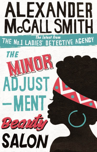 The Minor Adjustment Beauty Salon by Alexander McCall Smith (Paperback Book)