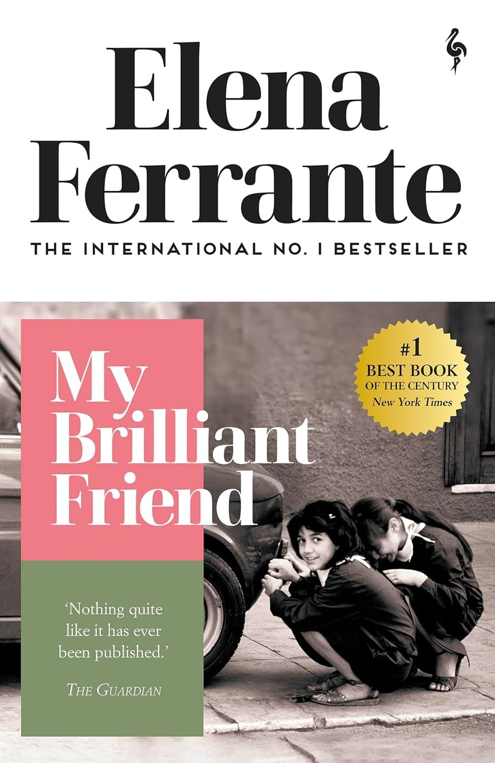 My Brilliant Friend childhood, adolescence by Elena Ferrante Neapolitan Quartet