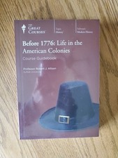 Before 1776 : Life in the American Colonies b...