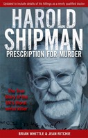 Brian Whittle (U. A.) | Harold Shipman - Prescription For Murder | Taschenbuch