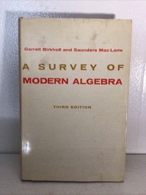 A Brief Survey of Modern Algebra by Birkhoff and Mac Lane (1965) 3rd Ed. 2nd Pri