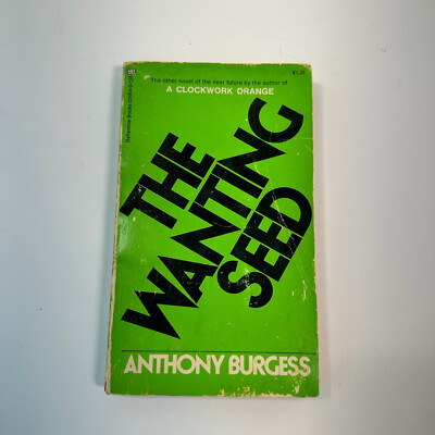 The Wanting Seed by Anthony Burgess  1972 Vintage Ballantine Paperback