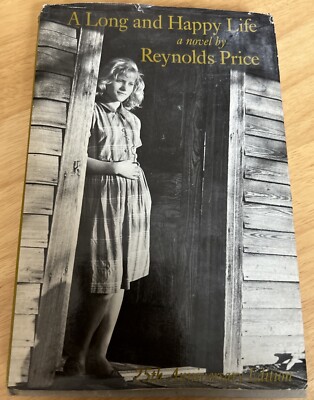 A Long and Happy Life by Reynolds Price (Hardcover, 1987) - W Dust Jacket Book