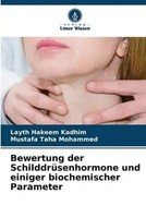 Layth Hakeem Kadhim (U. A.) | Bewertung Der SchilddrüSenhormone Und Einiger...